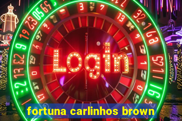 fortuna carlinhos brown